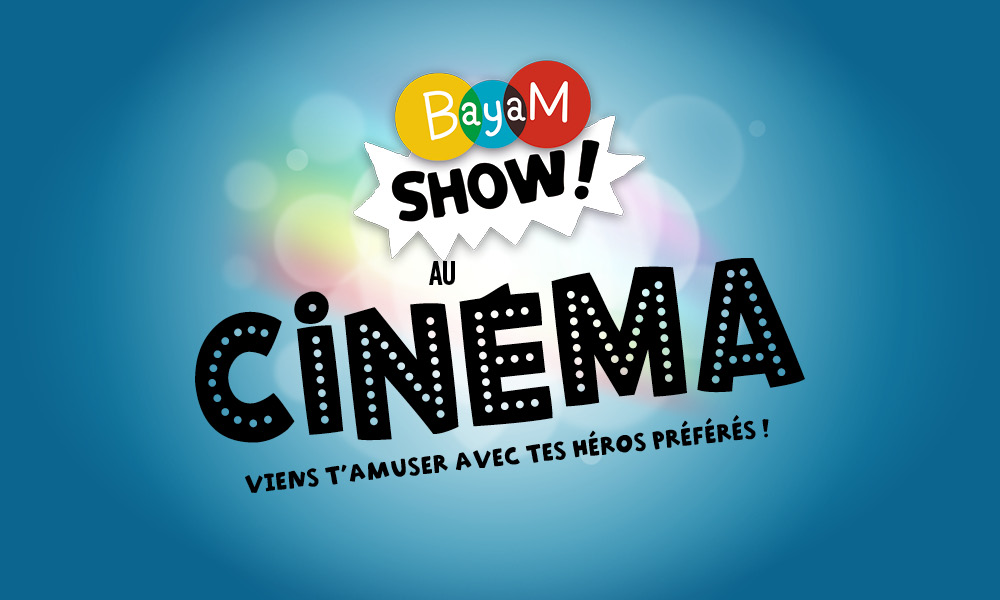 Bayam Show : Bienvenue Au Cinéma
